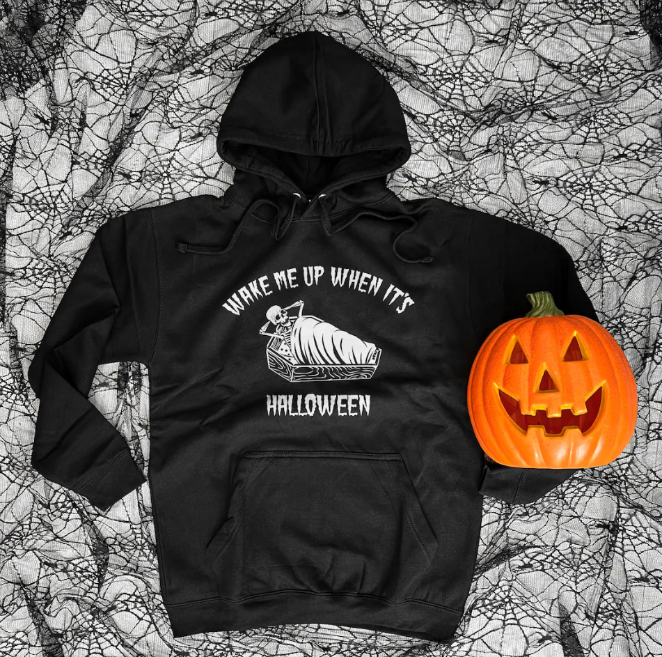 Halloween Hoodie - Funny Halloween Hoodies - Unisex Halloween Hoodie - Hoodies For Halloween - Wake Me Up When It's Halloween Hoodie