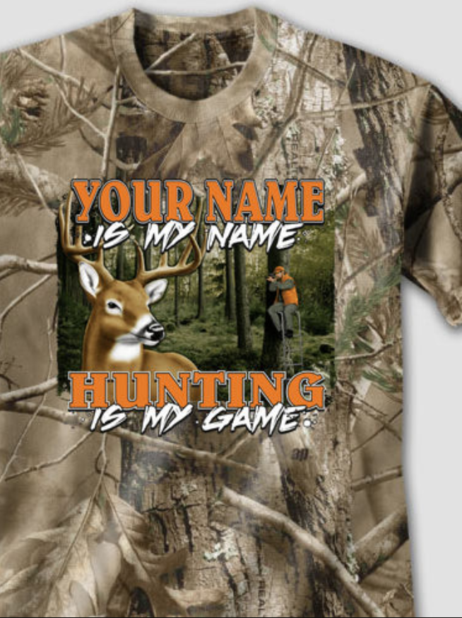 Hunting is my Game Printed T-Shirts